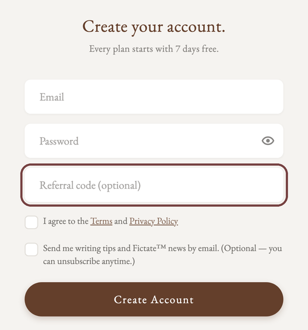 The Create your account screen in Fictate, with the Referral code field outlined below Email and Password